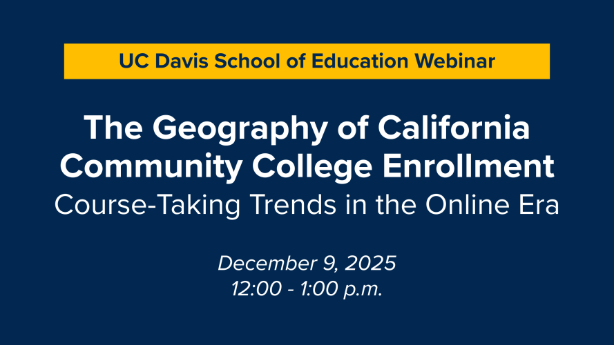 School of Education Webinar Reveals Community College Students Still Prefer to Enroll Locally in the Online Era