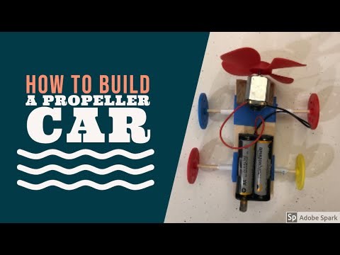 How to Make a Propeller Car – A Great DIY Toy Car
