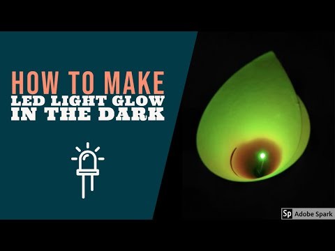 How to Make LED Light Glow In The Dark