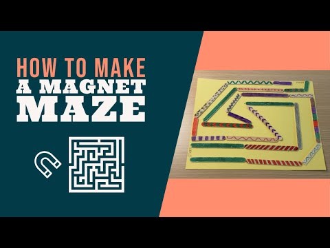 How to Make a Magnet Maze