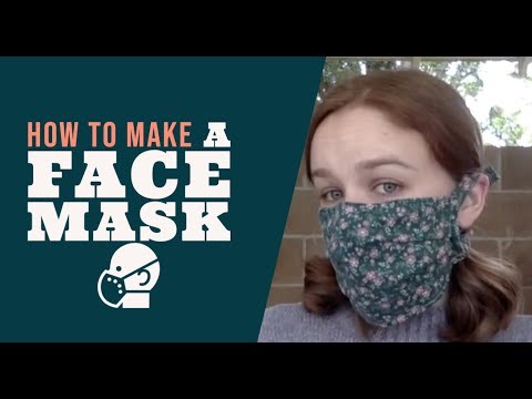 How to Make a Face Mask – DIY way to stay safe and healthy