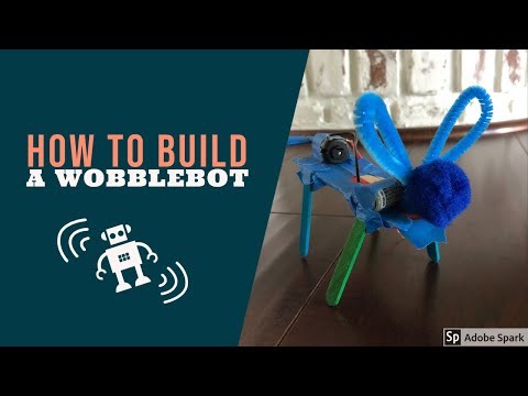 How to Build a WobbleBot